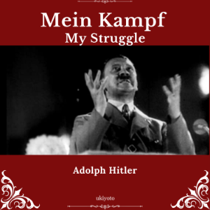 Mein Kampf | My Struggle