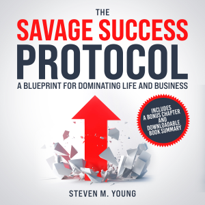 The Savage Success Protocol