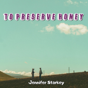 To Preserve Honey