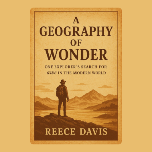 A Geography of Wonder