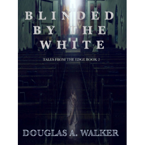 Blinded by the White