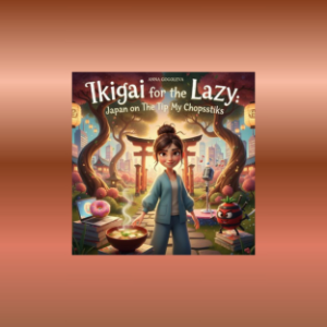 Ikigai for the Lazy: Japan on the Tip of My Chopsticks-logo