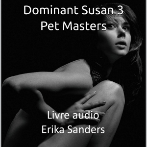 Dominant Susan 3. Pet Masters