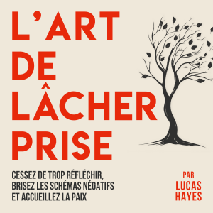 L’Art de Lâcher Prise