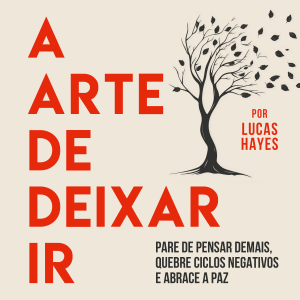 A Arte de Deixar Ir