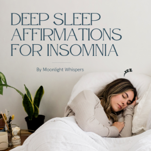 Deep Sleep Affirmations for Insomnia