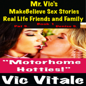 Mr. Vic’s  MakeBelieve Sex Stories Real Life Friends and Family-logo