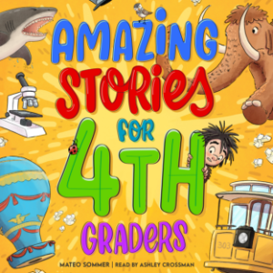 Amazing Stories for Fourth Graders