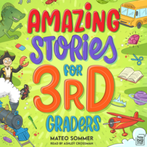 Amazing Stories for Third Graders