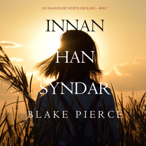 Innan han syndar (En Mackenzie White-deckare – Bok 7)
