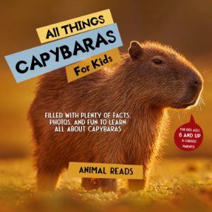 All Things Capybaras For Kids