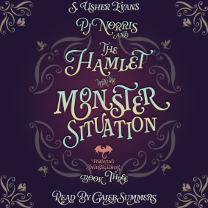 PJ Norris and the Hamlet with the Monster Situation