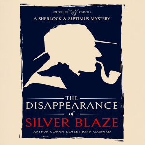 The Disappearance of Silver Blaze
