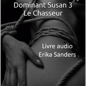 Dominant Susan 3. Le Chasseur