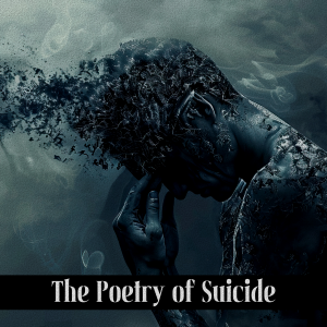 The Poetry of Suicide