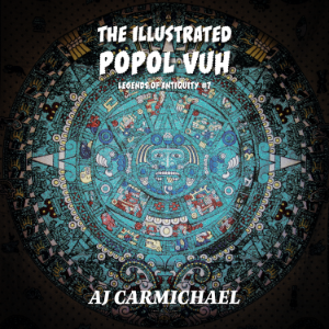 The Illustrated Popol Vuh