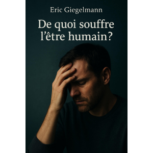 De quoi souffre l’être humain ?