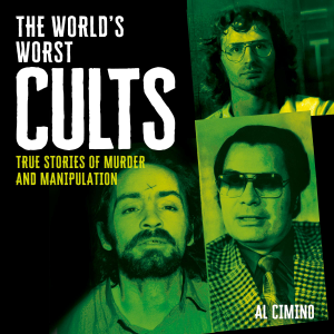 The World's Worst Cults