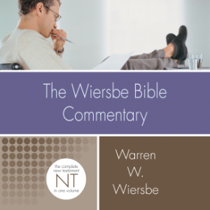 Wiersbe Bible Commentary, The New Testament