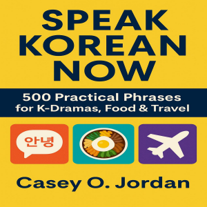 Speak Korean Now
