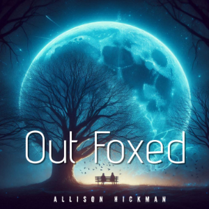Out Foxed