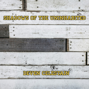 Shadows of the Uninhabited