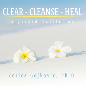 Clear, Cleanse, Heal