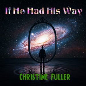 If He Had His Way