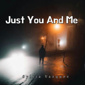 Just You And Me