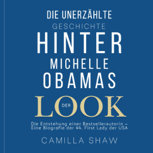 DIE UNERZÄHLTE GESCHICHTE HINTER MICHELLE OBAMAS DER LOOK