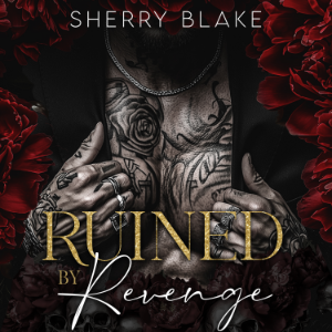 Ruined By Revenge