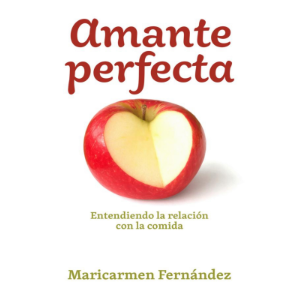 Amante Perfecta, Entendiendo la relación con la comida