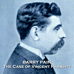 The Case of Vincent Pyrwhtt
