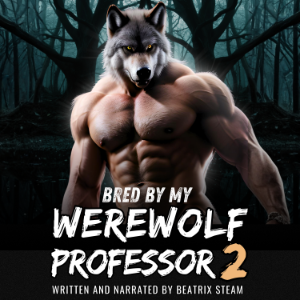 Bred by my Werewolf Professor 2