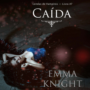 Caída (Lendas de Vampiros — Livro #7)