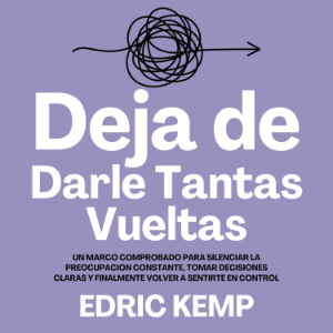 Deja de Darle Tantas Vueltas