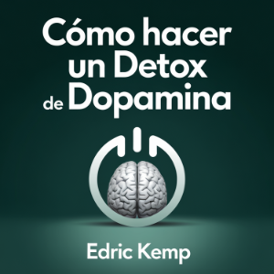 Cómo hacer un detox de dopamina