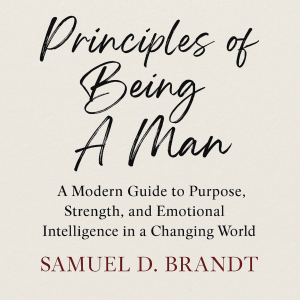 Principles of Being a Man