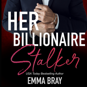 Her Billionaire Stalker