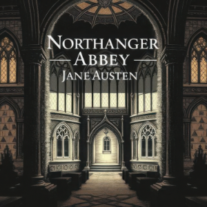 Northanger Abbey