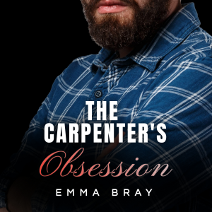 The Carpenter's Obsession
