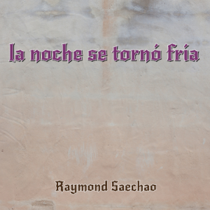 la noche se tornó fría