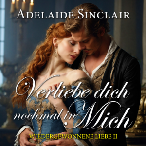 Verliebe dich nochmal in mich