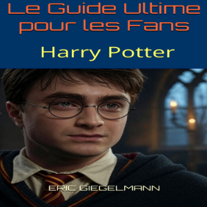 Harry Potter: Le Guide Ultime pour les Fans-logo