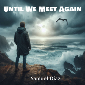 Until We Meet Again