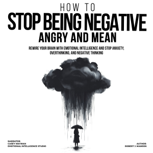 How to Stop Being Negative, Angry, and Mean-logo