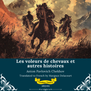 Les voleurs de chevaux et autres histoires | French Translation of The Horse-Stealers and Other Stories-logo