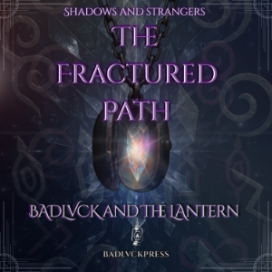 The Fractured Path