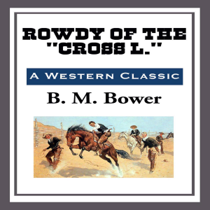 Rowdy of the "Cross L."