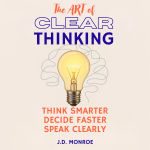 The Art of Clear Thinking